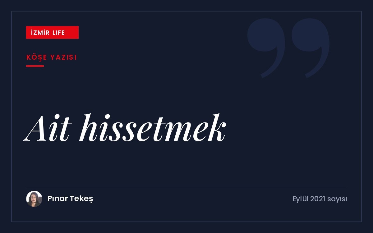 Pandemiyle danışmanlıklarda sıkça gündeme gelen ait olma ihtiyacı, dışlanma ve