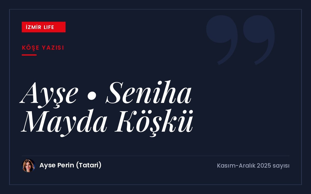 Bir zamanların makbul semti Köprü'deki Ayşe-Seniha Mayda Köşkü ve semtin