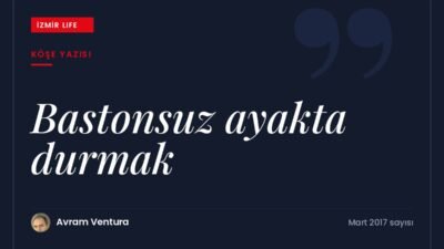 Fernando Savater'in "ahmak olmamak" düşüncesinden yola çıkarak kendi ayakları üzerinde