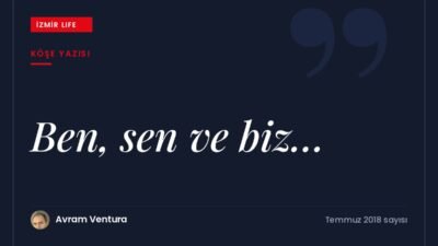 Eduardo Galeano'nun bir anlatısından yola çıkarak "ben" yerine "biz" diyebilmek