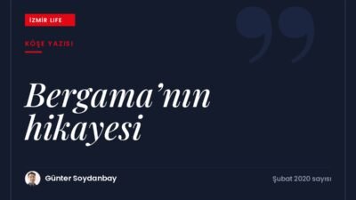 Destinasyon yönetimiyle markalaşmanın ilk adımını atan Bergama'nın hikâyesi.
