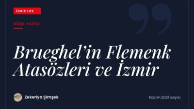 Pieter Brueghel'in Flemenk Atasözleri tablosu ve ressamın Osmanlı dünyasıyla bağlantıları