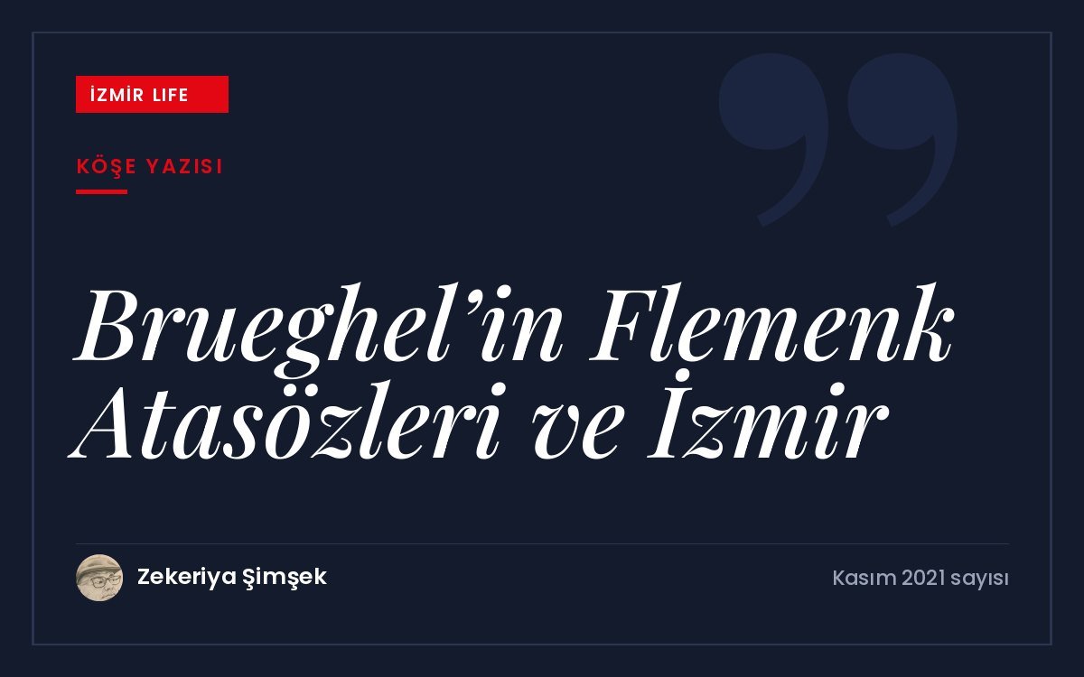 Pieter Brueghel'in Flemenk Atasözleri tablosu ve ressamın Osmanlı dünyasıyla bağlantıları