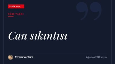 Genel bir umutsuzluğun hâkim olduğu ortamda can sıkıntısıyla baş etmek