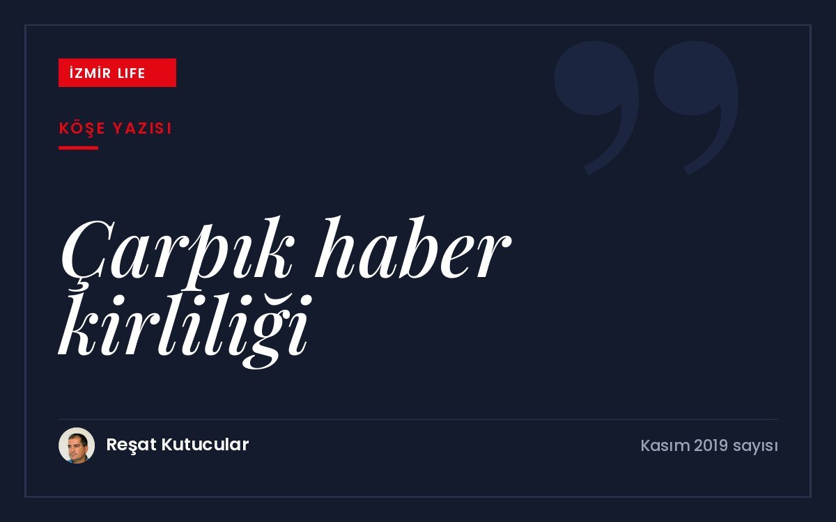 Doğrulanmamış haberlerin ve dezenformasyonun gündemi nasıl kirlettiği üzerine bir yazı.