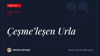 Anaksagoras'tan Seferis'e, Necati Cumalı'dan Süreyya Berfe'ye iz bırakan sakinleriyle Urla'nın
