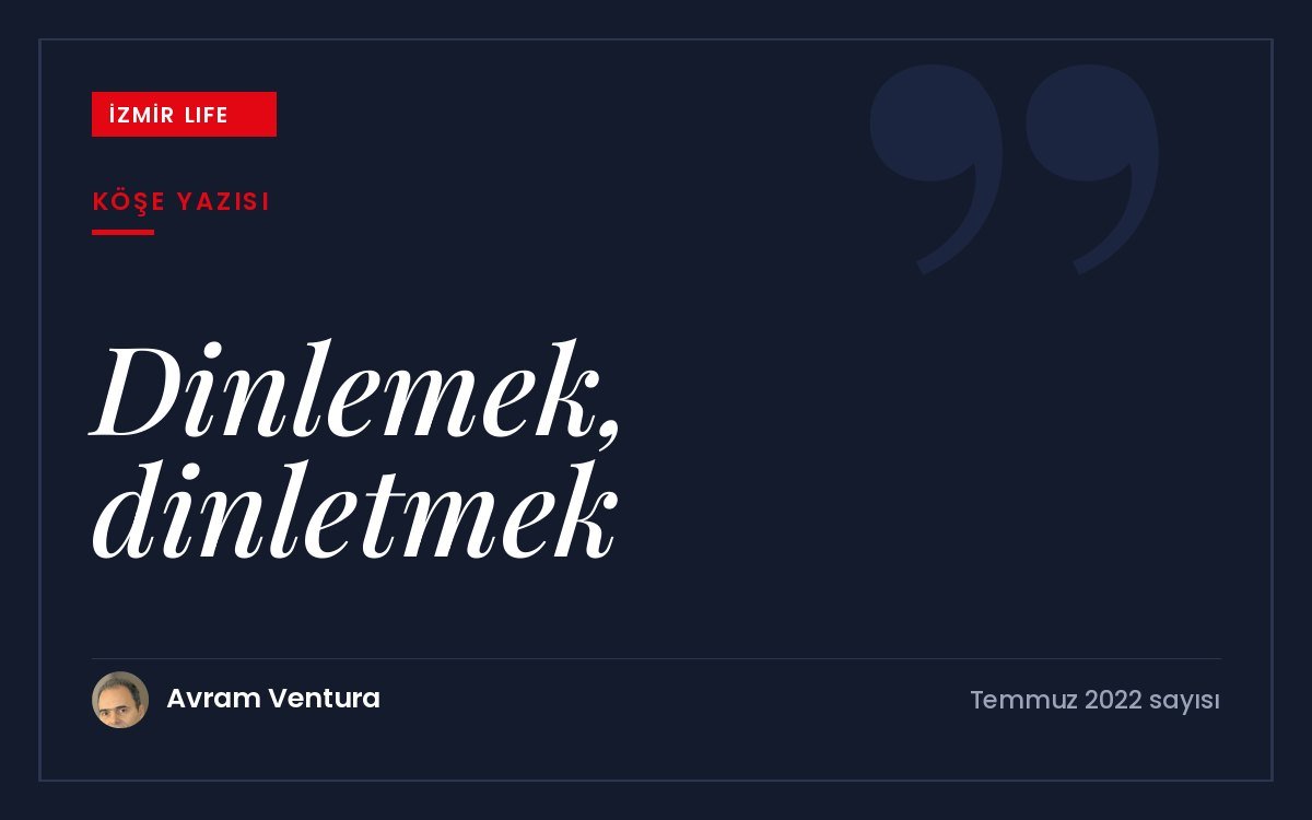 Toplantılardan televizyon tartışmalarına insanların dinlemekten çok konuşmayı seçmesi ve dinleme