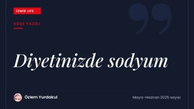 Tüketilen sodyumun büyük kısmının hazır ve paketli gıdalardan geldiği gerçeğiyle