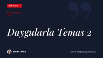 Savunma mekanizmalarının bizi kendimizden uzak tutması ve duygularla temas kurmak