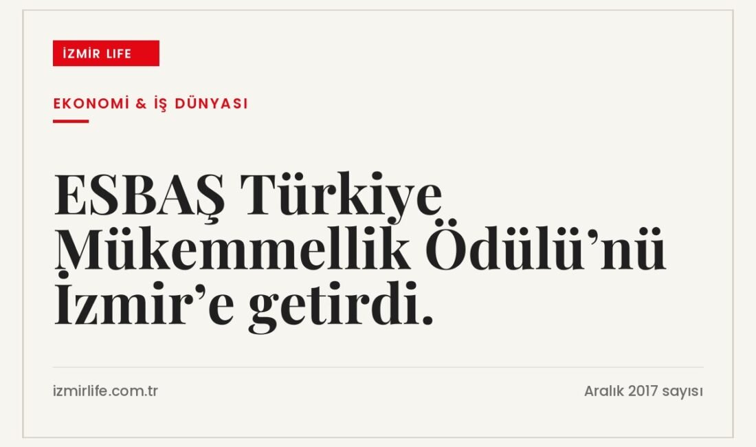 ESBAŞ, KalDer değerlendirmesi sonucunda EFQM Mükemmellik Modeli kapsamında Türkiye Mükemmellik