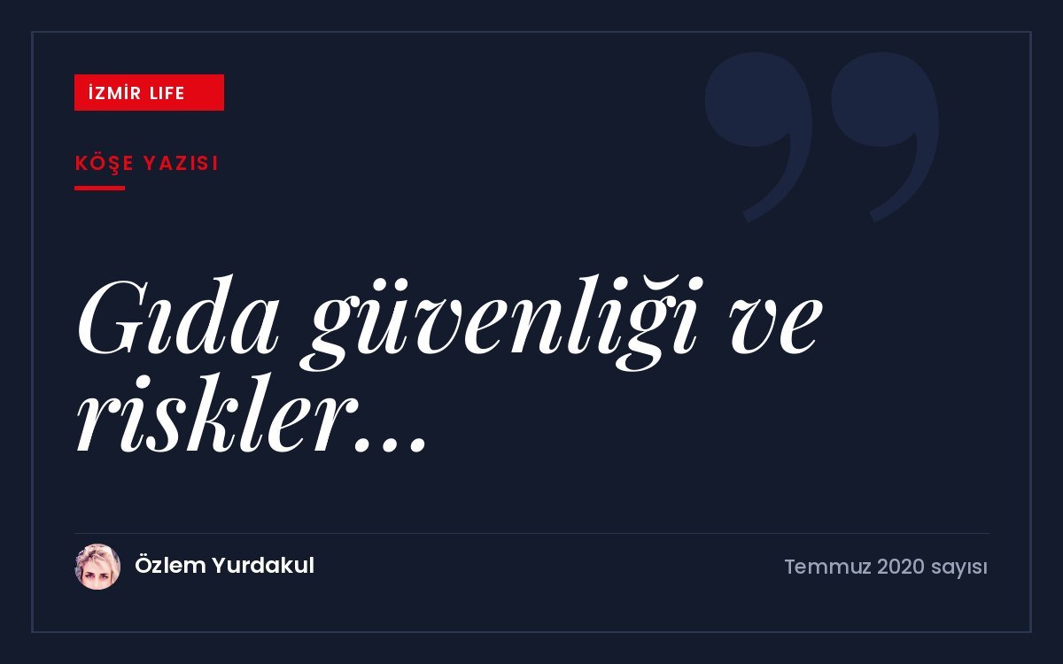 Üretilen gıdanın üçte birinin çöpe gittiği dünyada gıda güvenliği, riskler