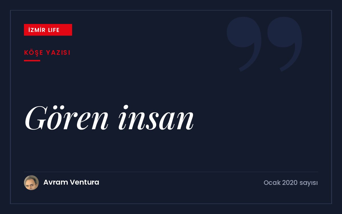 Kendi yazdığımız metindeki hataları neden göremediğimizden yola çıkarak "gören insan"