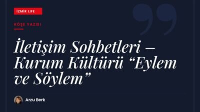 Kurum kültüründe söylem ile eylemin uyumu: açık iletişim, çoksesliliği teşvik