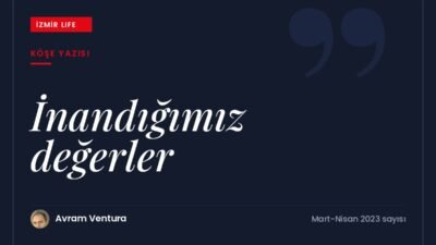 Salgın döneminde sınırlanan yaşam alanında özlenenler ve inandığımız değerler üzerine