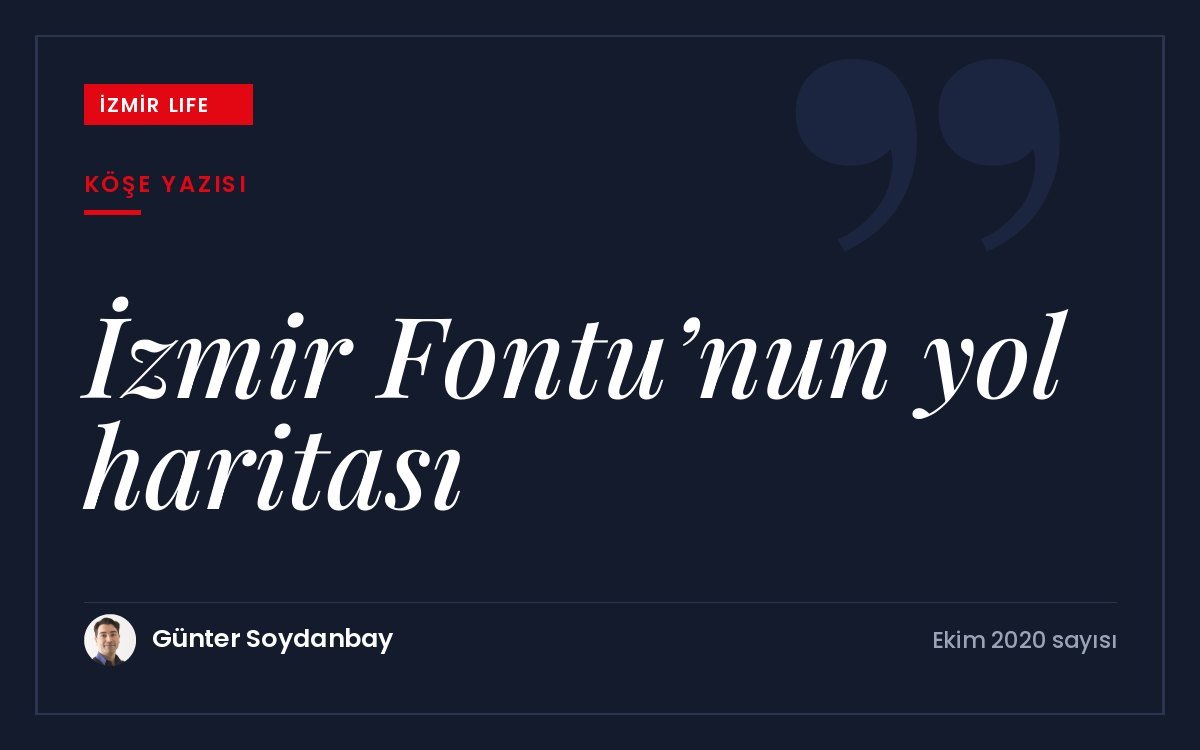 İzmir Vakfı'nın hayata geçirdiği İzmir Fontu'nun kent kimliğindeki yeri ve