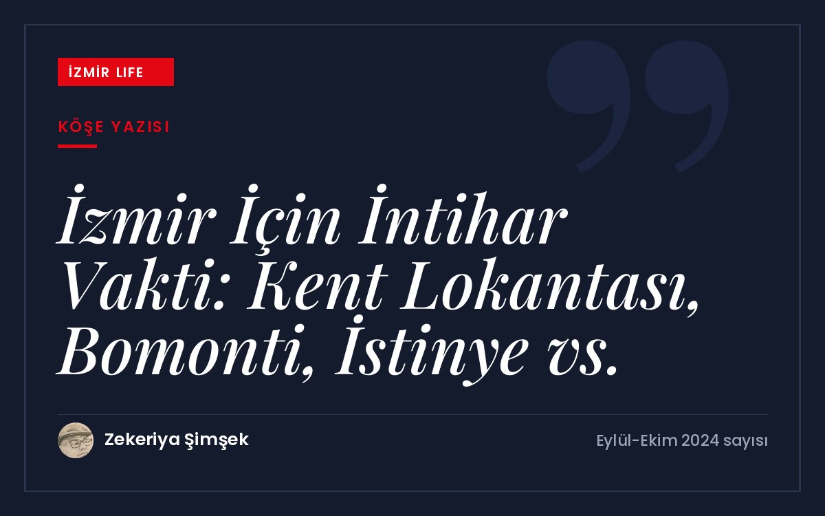 Kent Lokantası, Bomonti ve İstinye örnekleri üzerinden yerel yöneticilerin İzmir'in
