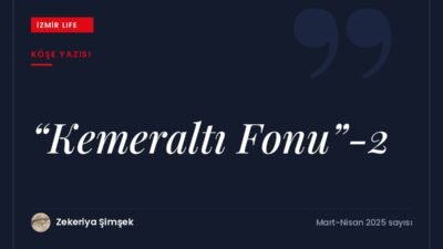 Adı İzmir Tarihi Kemeraltı Proje Gayrimenkul Yatırım Fonu olarak değişen