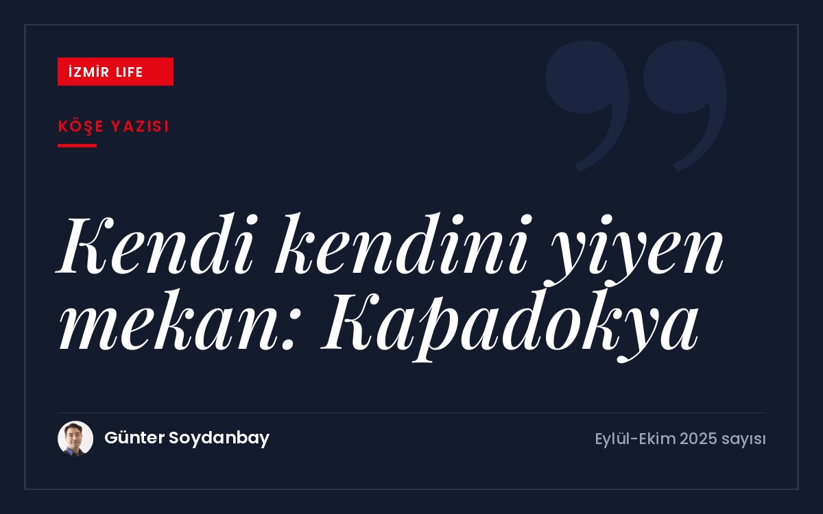 On beş yıl sonra yeniden ziyaret edilen Kapadokya'da turizmin bölgeyi