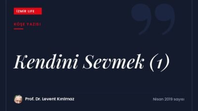 Başkalarından sevgi beklemeden önce kendimizi sevmenin önemi üzerine dizinin ilk