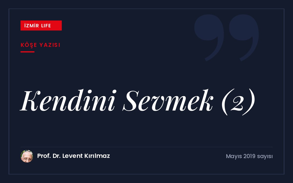 Kendimizi sevgi ve şefkati hak eden biri olarak görmek: kendini