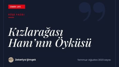 Kemeraltı'nda İzmirlilerin buluşma mekânlarından Kızlarağası Hanı'nın Afro-Türk bir banisiyle başlayan