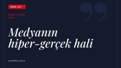 Baudrillard'ın hiper-gerçeklik kavramından yola çıkarak basın özgürlüğü ve medyanın bugünkü