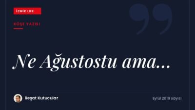 Ekonomik Gözlem grubunun değerlendirmeleriyle Ağustos ayında ekonomi ve gündem özeti.