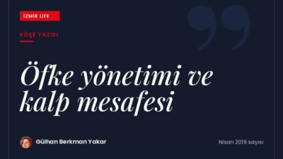 Hintli bir bilgenin kıssasından yola çıkarak öfke yönetimi ve kalpler