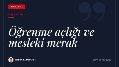 Hiç eksilmeyen bilgi açlığı ve mesleki merakın insanı genç tuttuğunu
