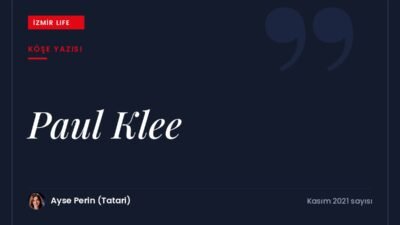 Çizgiyle anlatıma yeniden dönen yazarın gözünden ressam Paul Klee'nin sanatı