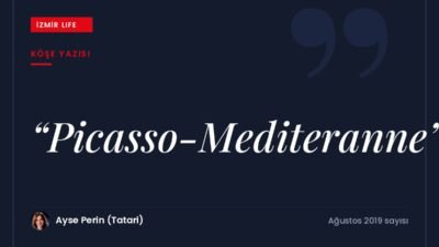 Arkas Sanat Merkezi'ndeki "Picasso-Méditerranée" sergisi ve sanatçının Akdeniz'le bağı.