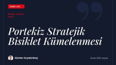 Portekiz'in bisiklet kümelenmesi başarısından İzmir'in çıkarabileceği dersler.