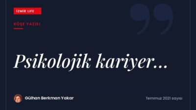Kurumlarda yirmi yıllık eğitim ve koçluk deneyiminden yola çıkarak psikolojik