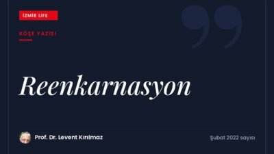 Ruhun bedene girmesi olarak enkarnasyon, reenkarnasyon ve tamamlanmamış meselelerin sonraki