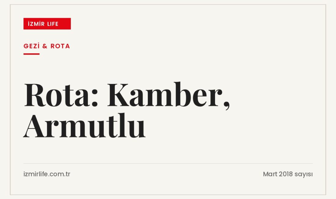 Şehrin karmaşasından uzaklaşmak isteyenler için Kamber ve Armutlu arasında dağ