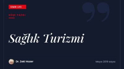 Medikal, termal ve yaşlı–engelli turizmi başlıklarıyla sağlık turizmi ve Türkiye'nin