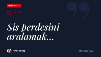 Sisli bir sabahtan yola çıkarak hayatımızdaki belirsizlikleri aşmak ve netlik