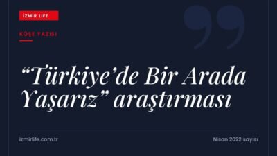 BAYETAV'ın toplumsal ön yargı ve gerilimleri inceleyen Türkiye'de Bir Arada