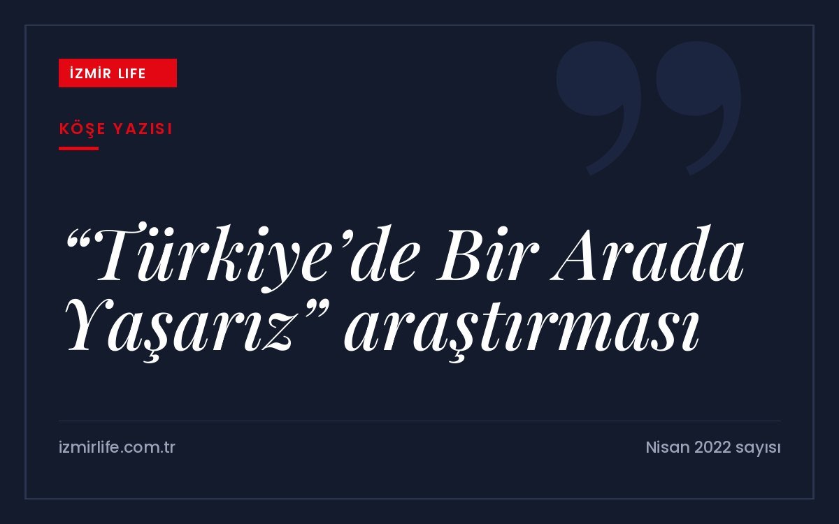 BAYETAV'ın toplumsal ön yargı ve gerilimleri inceleyen Türkiye'de Bir Arada