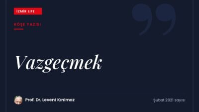 Cioran'ın sözünden yola çıkarak yeri geldiğinde vazgeçebilmenin özgürleştirici gücü.