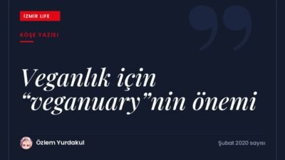 Veganuary hareketi, vegan beslenmenin gezegen ve sağlık açısından önemi.
