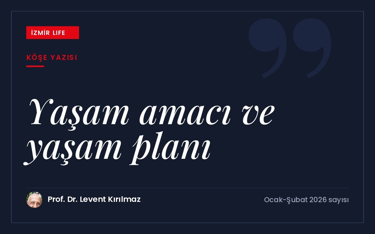 Seneca'nın sözünden yola çıkarak her varlığın yaşam planı ve yaşam