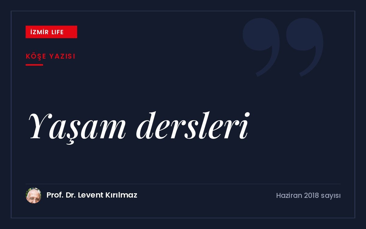 Küçük büyük demeden hayatın bize sunduğu dersleri fark etmek ve