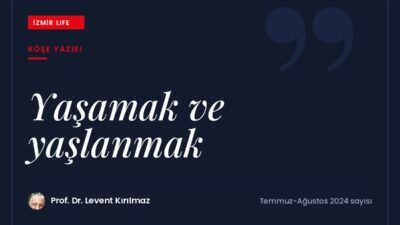 Gençliğin bir yaş değil akıl hali olduğu düşüncesiyle yaşamak ve