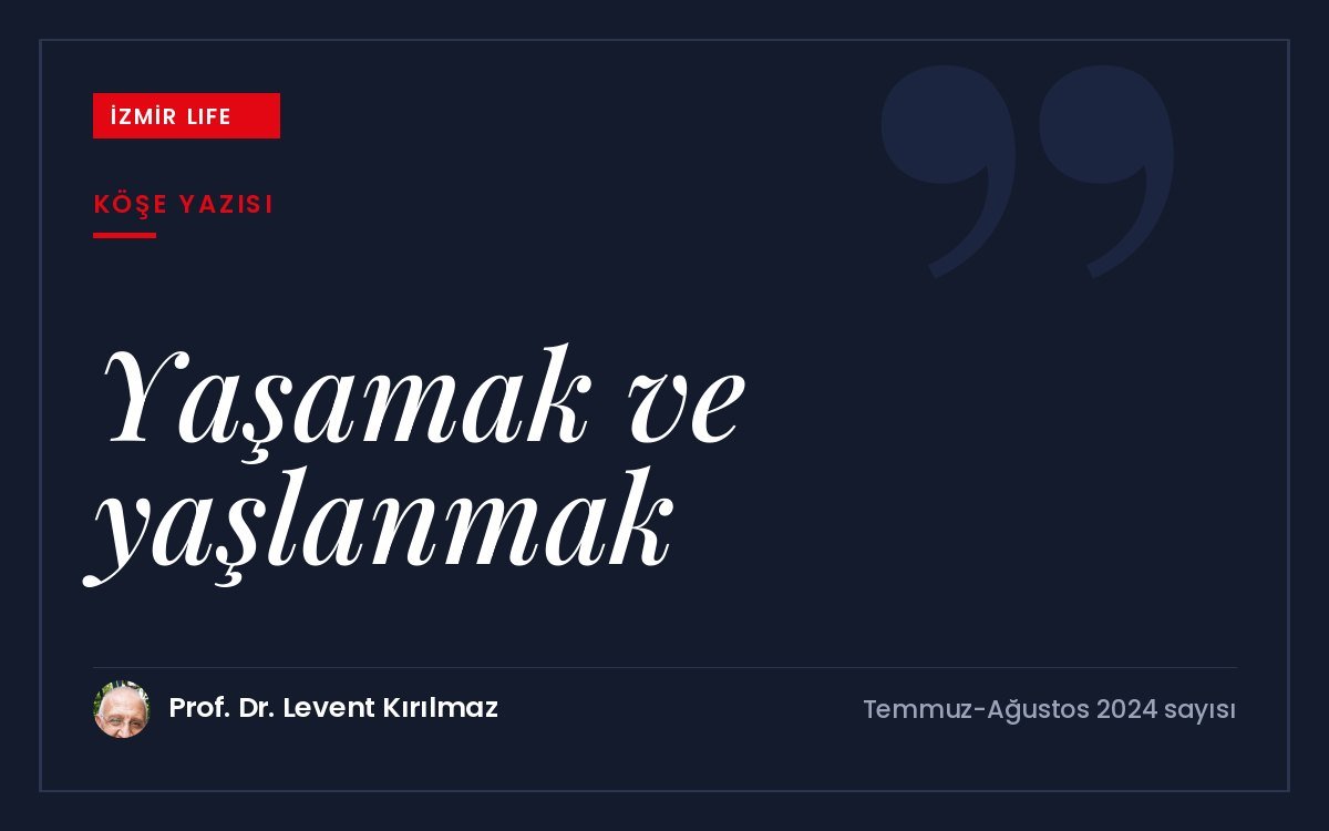 Gençliğin bir yaş değil akıl hali olduğu düşüncesiyle yaşamak ve