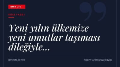 2022'nin son sayısında etkinlik duyuruları ve renkli dosyalarla dolu içeriğe