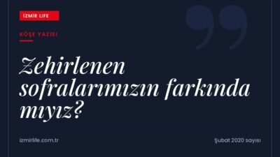 Zehirsiz Sofralar Sivil Toplum Ağı'nın pestisit uyarısı ve sofralarımızdaki görünmeyen